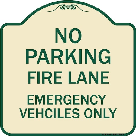 Signmission Fire Lane Emergency Vehicles Only Heavy-Gauge Aluminum Architectural Sign, 18" x 18", TG-1818-23985 A-DES-TG-1818-23985